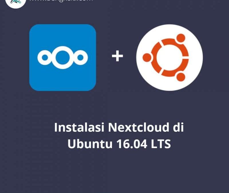 Install Nextcloud Ubuntu 16.04 LTS dengan Apache2