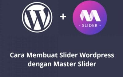 Cara Membuat Slider di WordPress dengan Master Slider