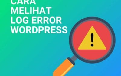 Melihat Log Error WordPress, Bagaimana caranya ?