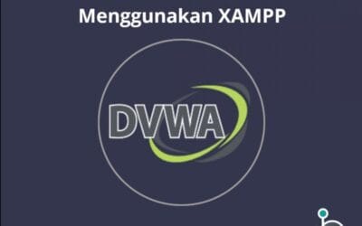 Cara Install DVWA di Windows Menggunakan XAMPP