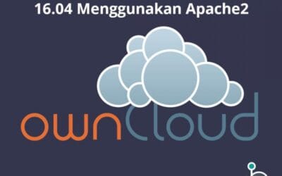 Cara Install Owncloud di Ubuntu 16.04 LTS dengan Apache2