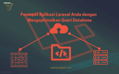 Percepat Aplikasi Laravel Anda dengan Mengoptimalkan Queri Database