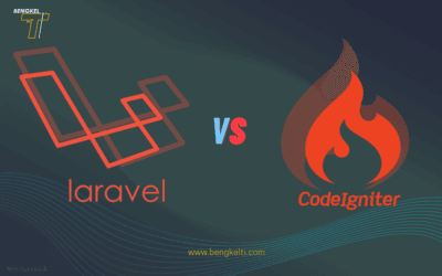 Pemilihan antara CodeIgniter dan Laravel: Pilihan yang Tepat pada 2023?