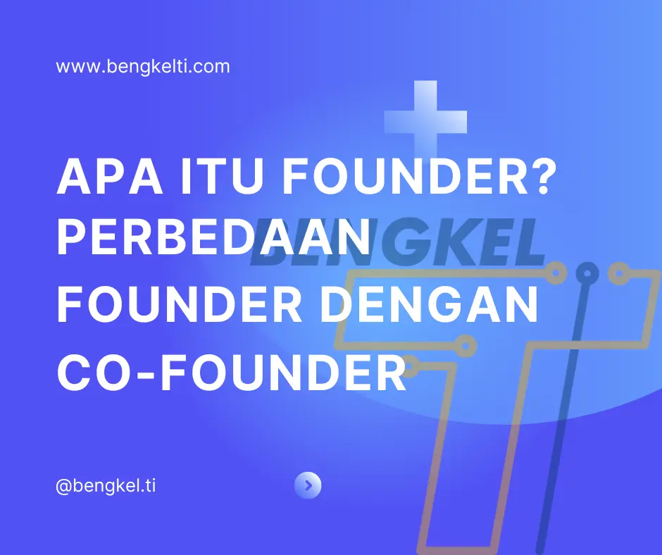 founder dan co founder apa-itu-founder